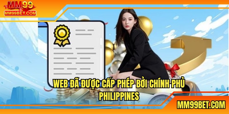 Chính Phủ Philippines đã cấp chứng chỉ cho web cược