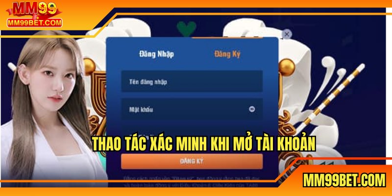 Thao tác xác minh khi mở tài khoản