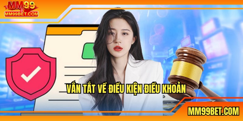 Vắn tắt về điều kiện điều khoản